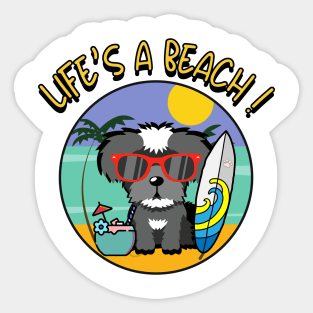 Life's a beach Schnauzer Sticker